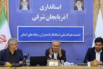 شاخص اقتصادی آذربایجان‌ شرقی را بهبود خواهم داد