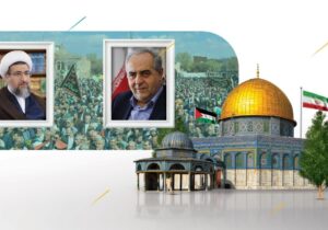 قدردانی نماینده ولی فقیه و استاندار آذربایجان شرقی از حماسه سازی مردم استان در روز قدس
